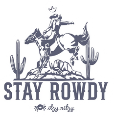 Stay Rowdy Sticker